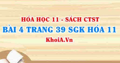 Bài 4 trang 39 SGK Hóa 11 Chân trời sáng tạo